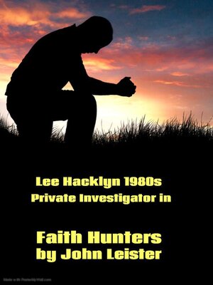 cover image of Lee Hacklyn 1980s Private Investigator in Faith Hunters